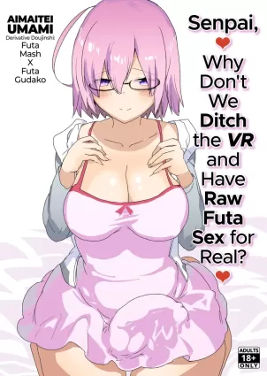 Senpai, VR yori Motto Kimochi Ii Futanari Nama Ecchi Shimasen ka?