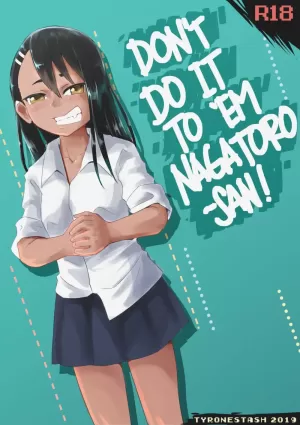 Don&#039;t do it to &#039;Em Nagatoro-San!