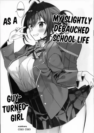 Nyotaika Shita Ore no Chotto Tadareta Gakusei Seikatsu | My Slightly Debauched School Life as a Guy-Turned Girl