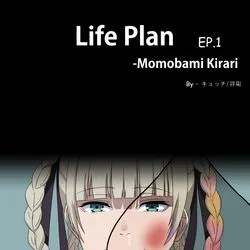 Life Plan - Momobami kirari EP.1