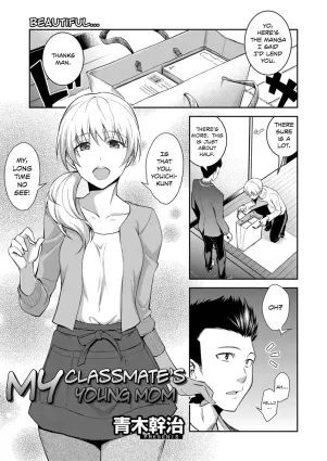 Doukyuusei no Wakai Haha | My Classmate&#039;s Young Mom