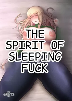 The Spirit of Sleeping Fuck