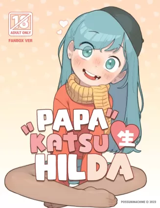 Papakatsu Sei Hilda