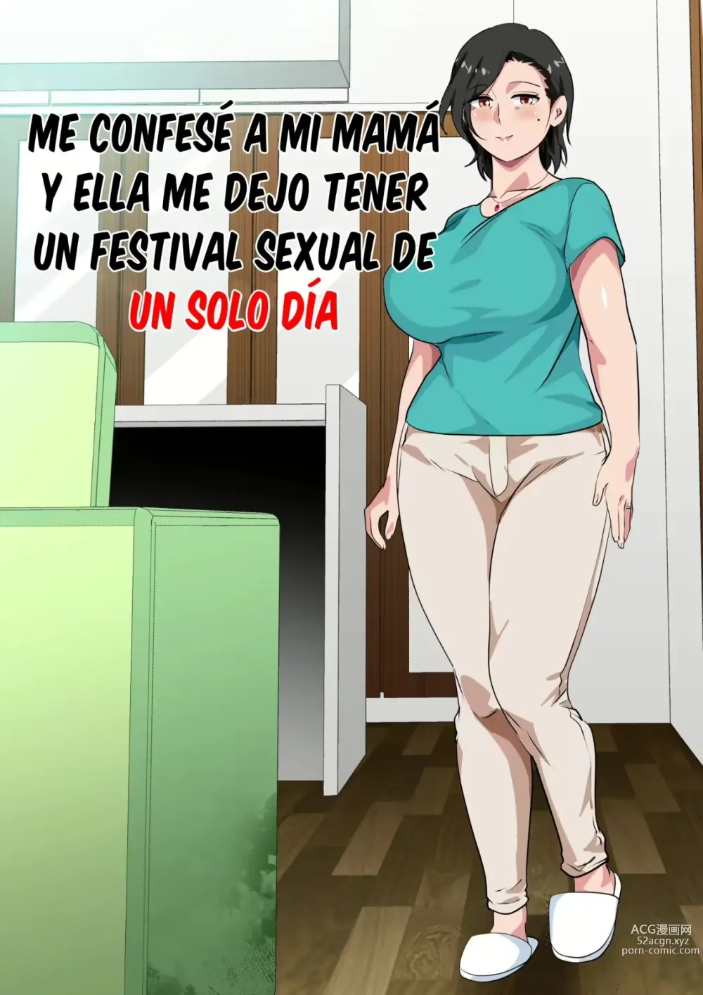 Page 1 of doujinshi Me Confese A Mi Mama Y Ella Me Dejo Tener Un Festival Sexual De Un Solo Dia