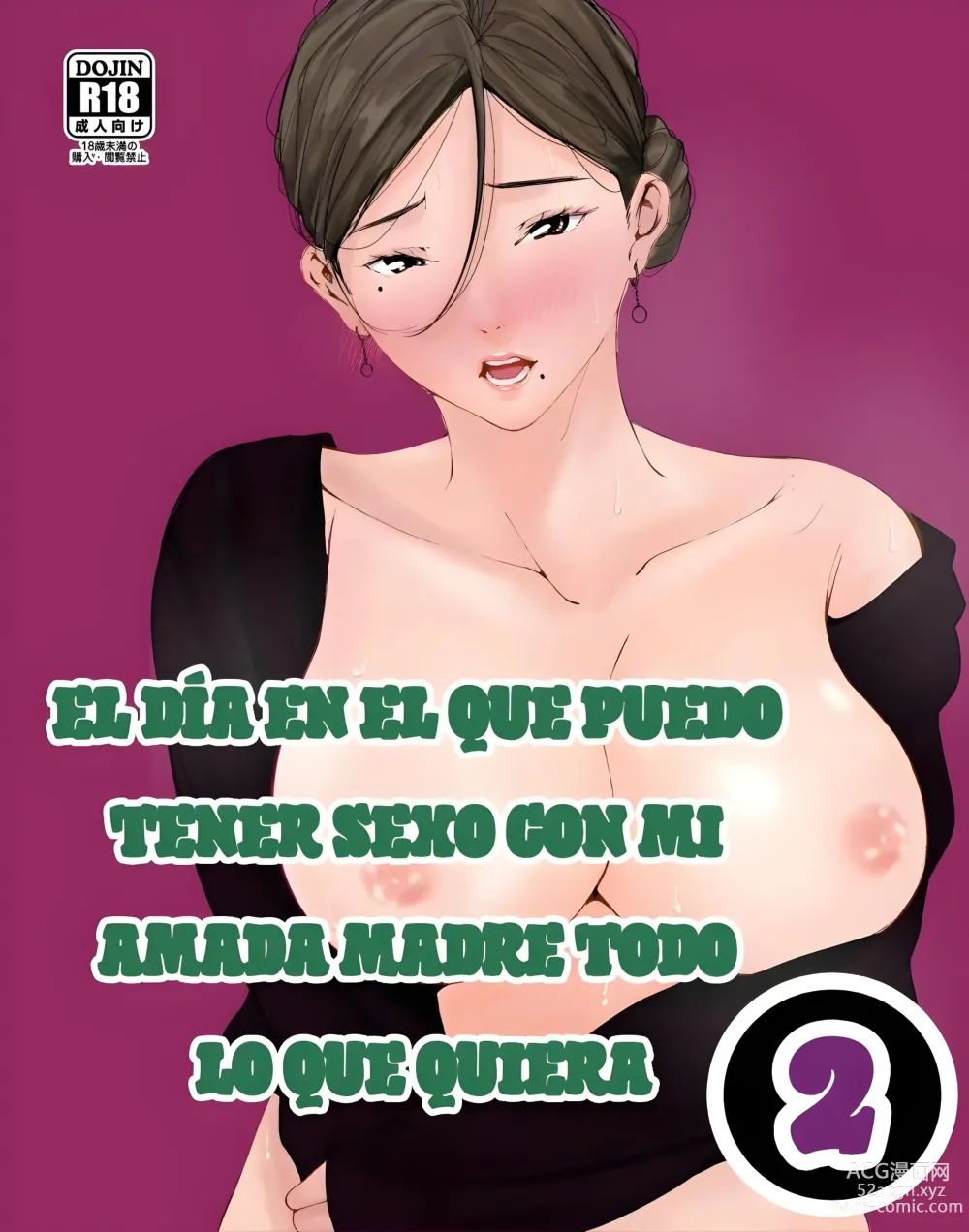 Page 1 of doujinshi El Día En El Que Puedo Tener Sexo Con Mi Amada Madre Todo Lo Que Quiera 2