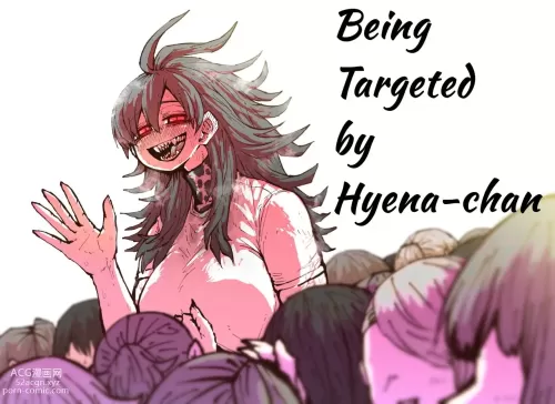 Being Targeted by Hyena-chan