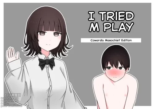 I Tried M Play - Cowardly Masochist Edition