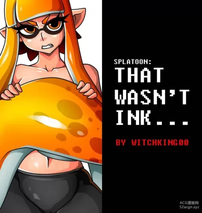 That Wasn't Ink - Chapter 1 (Splatoon)